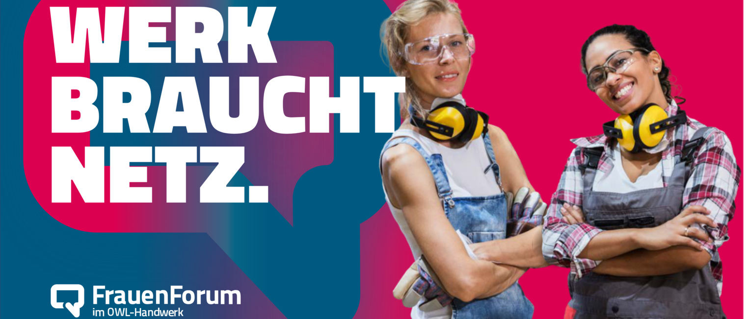 zwei Handwerkerinnen neben dem Schriftzug "Werk braucht Netz"